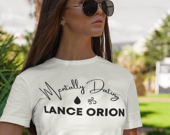 Mentally Dating Lance Orion Shirt, Gift for Lance Orion Fans, Dating Lance Orion Shirt, Zodiac Academy T-shirt