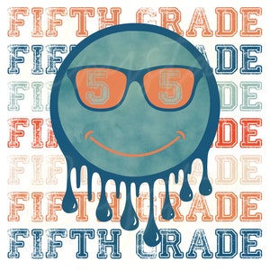 Retro Drippy Smiley Face 5th Grade Design PNG (Digital Download)