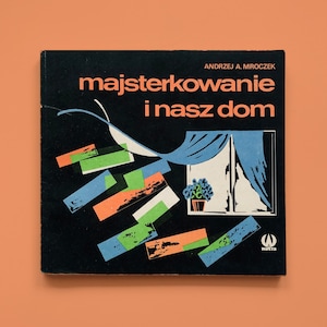 Unique 1987 Old Polish Book Vintage DIY Do It Yourself Tinkering Tools Renovation Home Kitchen House