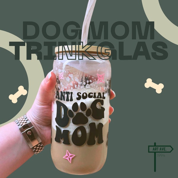 Drinking glass »Anti Social Dog Mom« glass with bamboo lid and straw | Dog | Dog mom | Mug
