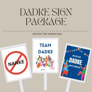 Puede incluir: Tres carteles imprimibles para una fiesta. El primer cartel dice "Team Dadke" y presenta a un grupo de personas bailando. El segundo cartel dice "Cuidado Dadke han llegado" y presenta a dos personas con ropa tradicional. El tercer cartel tiene un círculo rojo con una línea diagonal que lo atraviesa y la palabra "Nanke" dentro.