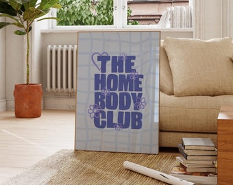 Printable The Homebody Club Poster, Blue Quote With Daisies Print, Maximalist Indie Poster | Preppy Apartment Decor, Retro Funky Room Poster