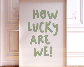 Sage Green Lucky Quote Print, Preppy Eclectic Room Decor Poster  (Digital Download)