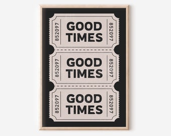 Good Times Ticket Poster | Beige & Black Trendy Wall Art (Digital Download)