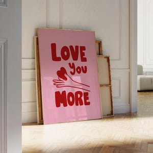 Love You More Poster, Red Preppy Hand Drawn Wall Art, Trendy Girly Room Decor, Positive Bar Cart Quotes, Gift Idea For Her, Funky Love Print