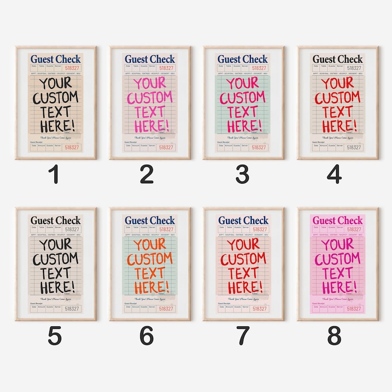 May include: Eight framed prints of "Guest Check" designs. Each print features the text "YOUR CUSTOM TEXT HERE!" in various colors, including black, pink, red, and orange, on a grid background. The prints are in wooden frames.