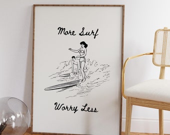 More Surf, Worry Less Poster | Trendy Retro Home Decor | Funky Black Apartment Art Print | Funny Sports Poster | Positive Vibes Girly Wall