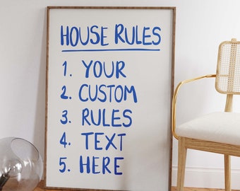 Your Custom Home Rules Text Here | Customizable Handwritten Blue Print | Printable Trendy Apartment Poster