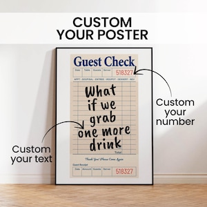 Custom Guest Check Poster, Choose Your Design for Your Custom Text, Customizable Handwritten Print Poster