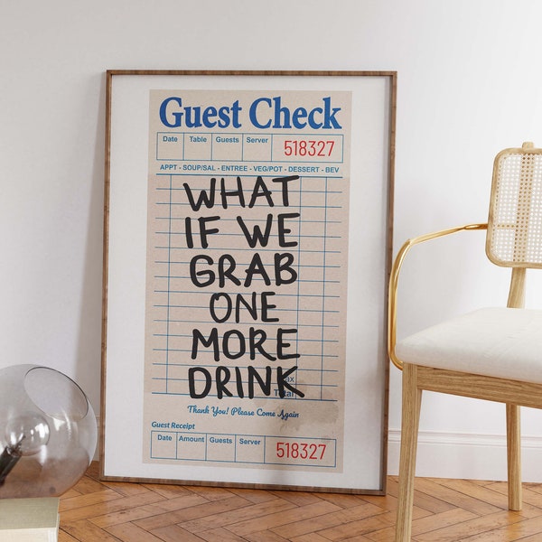 Printable Guest Check Poster | What if We Grab One More Drink | Funky Bar Cart Prints | Trendy Guest Check Wall Art | Preppy Apartment Decor