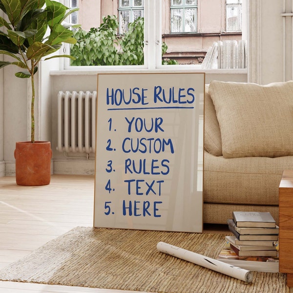 Deinen benutzerdefinierten Home Rules Text hier | Personalisierbarer handgeschriebener blauer Druck für Ihr Zuhause | Druckbares Trendiges Poster | Entwerfe deine eigene Hausordnung