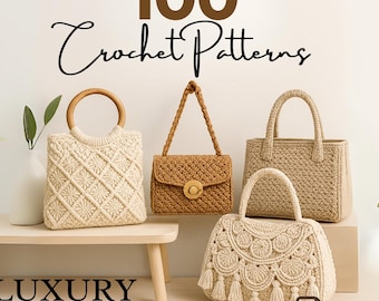 100 Luxury Crochet Handbag Patterns – Instant Download,  boho, modern, vintage, and structured styles Crochet Pattern Bag bundle, PDF files.