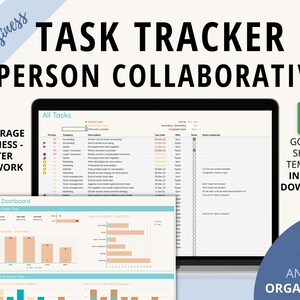 May include: A Google Sheets template for a task tracker that can be used by up to five people. The template includes a dashboard with charts and graphs to visualize tasks and progress. The text on the image reads "Business Task Tracker 5 Person Collaborative Encourage Openness - Foster Teamwork Google Sheets Template Instant Download Track Your Tasks and Get Organized".