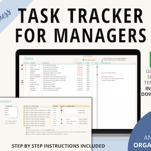 May include: A laptop screen displaying a Google Sheets template for a task tracker for managers. The template includes a list of tasks, categories, due dates, and assigned team members. The text "STEP BY STEP INSTRUCTIONS INCLUDED" is displayed below the laptop screen. The image also includes a green Google Sheets icon and the text "GOOGLE SHEETS TEMPLATE INSTANT DOWNLOAD TRACK YOUR TASKS AND GET ORGANIZED".