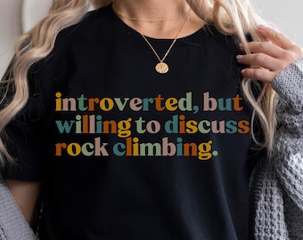 Rock Climbing Shirt Funny Rock Climbing T-Shirt For Women Apperal Cute Gift For Rock Climber Sport Climber Tee Mountaineering Shirts