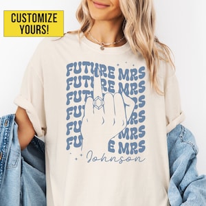 Future Mrs Shirt for Bachelorette Party Bridal Shower Gift for Bride to be Engagement Party Newly Engaged Shirt Fiancee Tee Comfort Colors