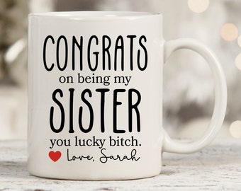 Funny Sister Mugs, Sister Gift Idea, Sister Present Gift From Sister, Sister Cup, Gift For Sister, Custom Sister Gifts, Sister Gifts