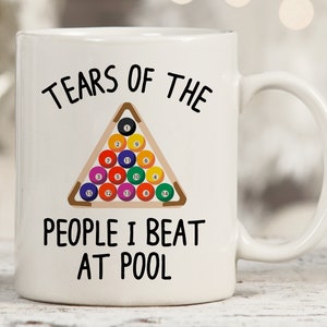Tears Of The People I Beat At Pool Mug, Funny Pool Mug, Gift For Billiards Player, Billiard Gifts