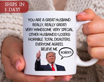 Funny Trump Husband Mug, Trump Gifts for Husband, Personalized Husband Gifts, Funny Custom Mug for Husband, Gag Gift Ideas from Wife for Him