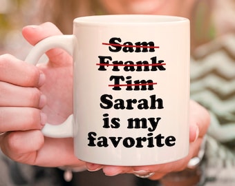 Funny Favorite Child Mug, Valentines Day Gift For Mom, Favorite Son, Favorite Daughter, Personalized Mom Mug, Mom Gift, Mothers Day Gift