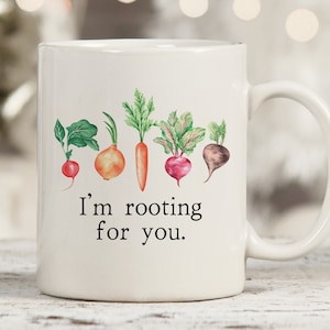 I'm Rooting For You Mug, Funny Gardening Gifts, Gardening Mugs, Gift For Gardeners, Gardening Jokes, Gardening Coffee Cup, Motivational Gift