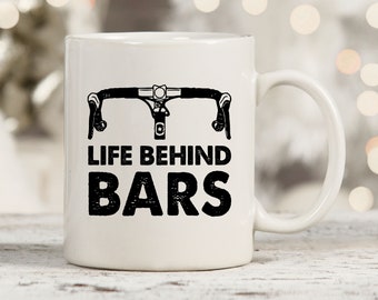 Life Behind Bars Mug, Funny Biker Mugs, Biker Gifts, Cyclist Mug, Women Cyclist Joke, Bike Gift For Cyclists, Bike Mug, Biker Gift Ideas