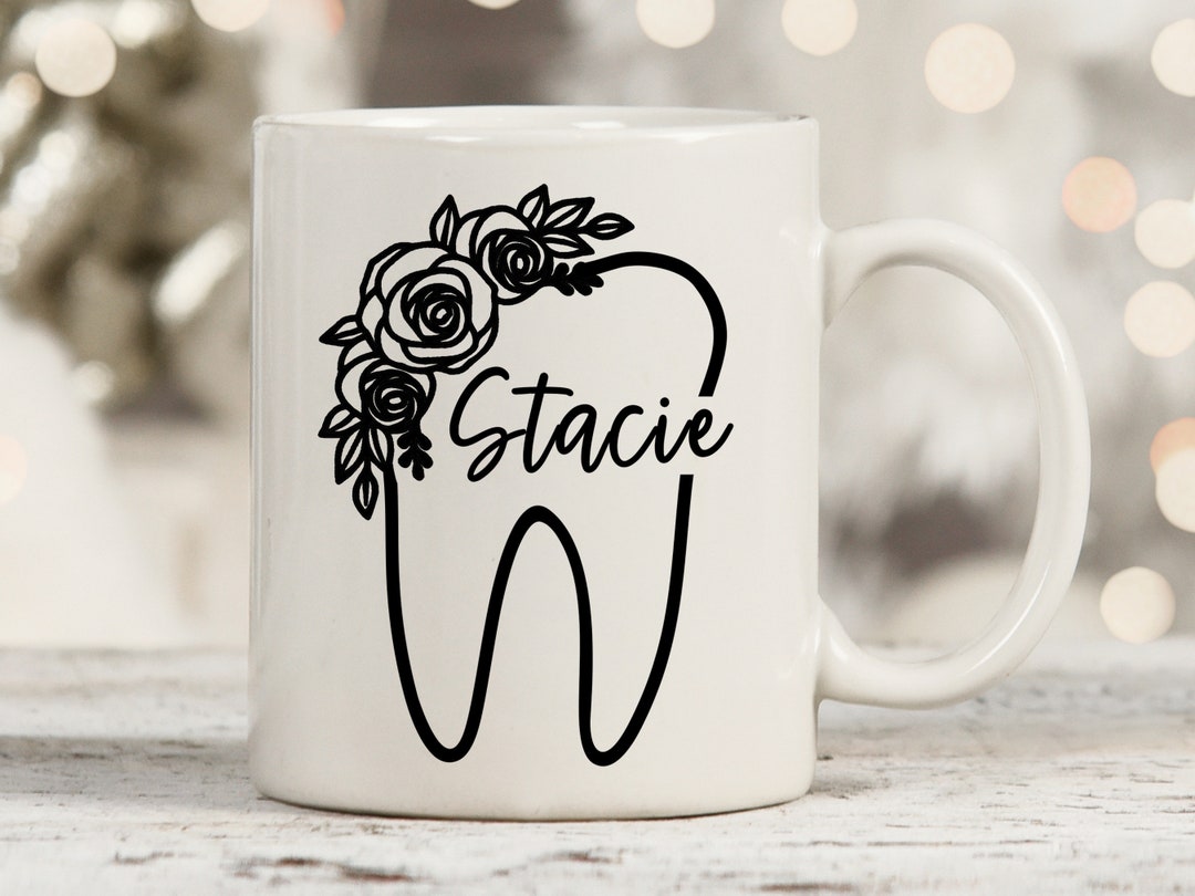 Dentist Custom Mug, Dentist Personalized Mug, Dental Hygienist Mug