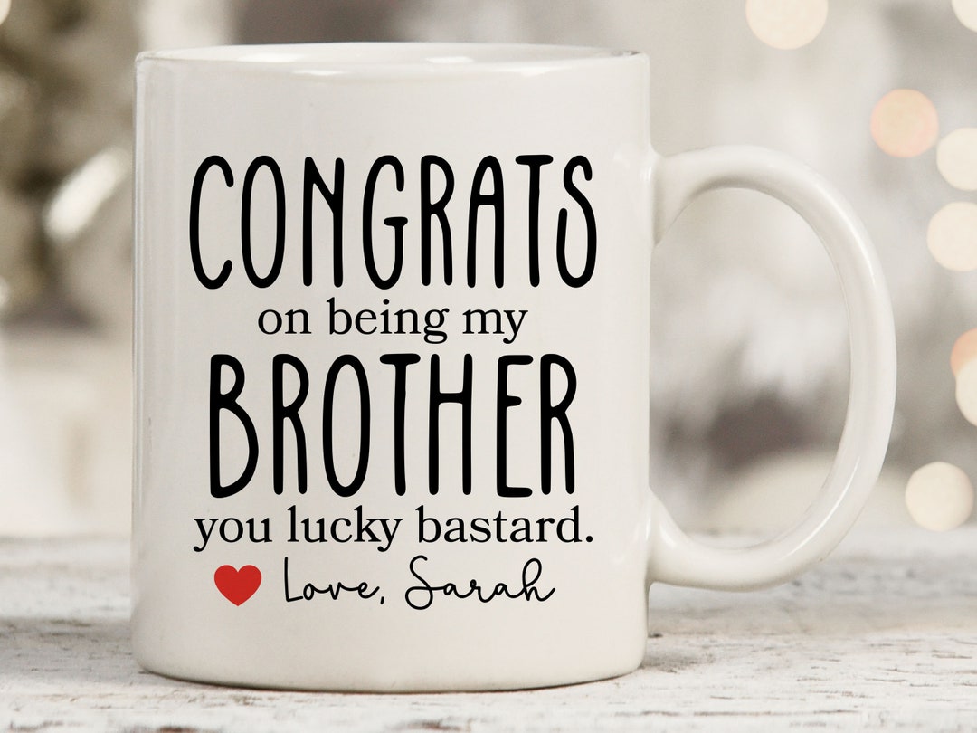 Funny Brother Mugs, Brother Gift Idea, Brother Present Gift From Sister, Brother Cup, Gift for