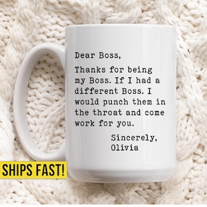 Funny Boss Gift, Custom Dear Boss Mug, Funny Gift for Boss, Personalized Office Humor Mug Gifts for Coworker, Work Bestie, Team Manager Cup