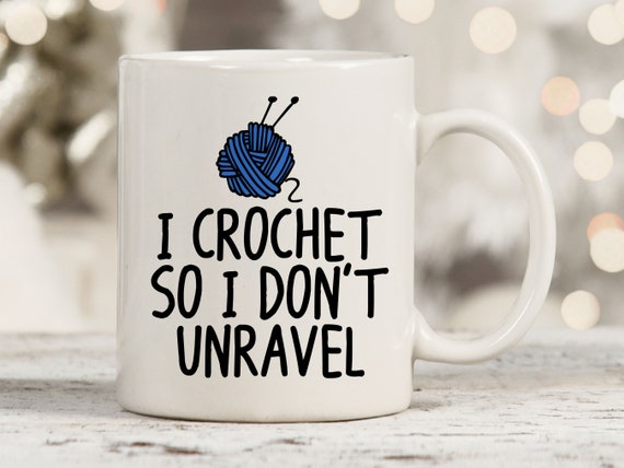 Funny Crochet T-Shirt I Crochet So I Don't Unravel Ball Yarn Funny Crochet T-Shirt I Crochet So I Don't Unravel Ball Yarn