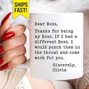 Funny Boss Gift, Custom Dear Boss Mug, Funny Gift for Boss, Personalized Office Humor Mug Gifts for Coworker, Work Bestie, Team Manager Cup