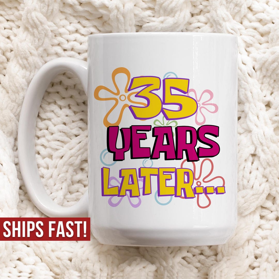 35 Years Later 35th Birthday Gift for Her Best Friends 35th Gifts ...