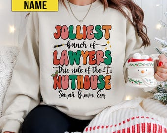 Lawyer Christmas Sweatshirt, Funny Lawyer Sweatshirt, Gift for Lawyer, Jolliest Bunch of Lawyers Sweater, Law Attorney Crewneck, Custom Name