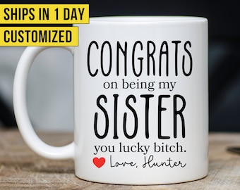 Sister Gift From Sister, Funny Sister Mug, Personalized Sister Gift Idea, Custom Sister Gift, Sister Cup, Sarcastic Gag Gift From Brother