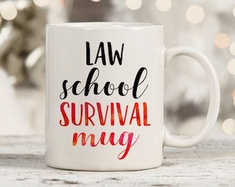 Law School Survival Mug, Funny Lawyer Gifts, Lawyer Mugs, Law School Graduation, Funny Attorney Gift, Future Lawyer, Law Student Gifts