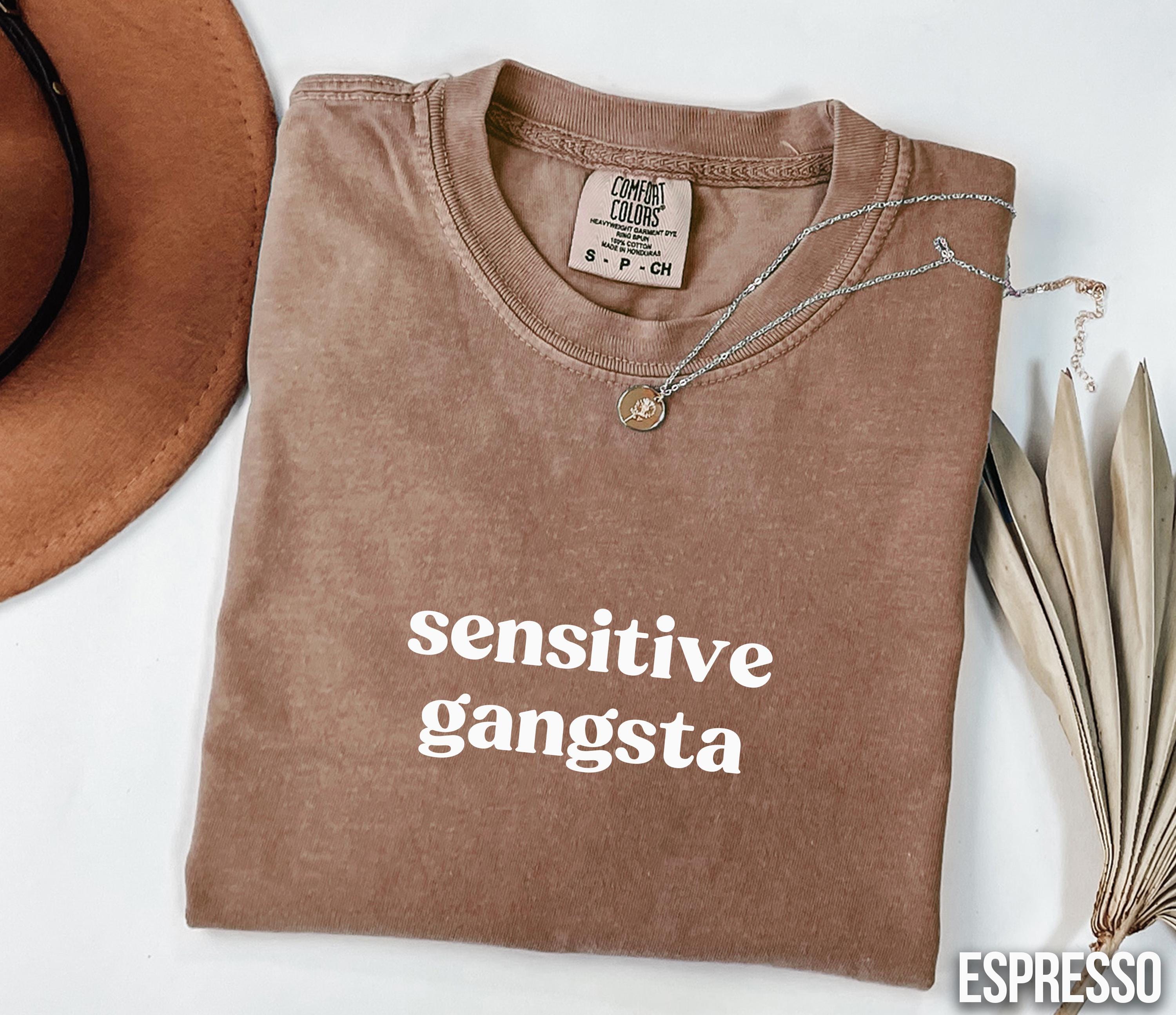 Comfort Colors Sensitive Gangsta Amaya Papaya Quote Meme God Forbid I'm a Sensitive Gangster Love Saying Island Huda I'm a Mommy Mamacita