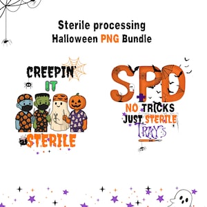 May include: A Halloween-themed PNG bundle with text that reads "Sterile processing Halloween PNG Bundle". The image features cartoon characters dressed as monsters and pumpkins, along with the words "Creepin' It Sterile" and "SPD No Tricks Just Sterile Trays".