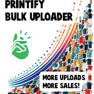 Printify Bulk Image Uploader - POD Tool