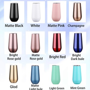 May include: A set of 12 stainless steel wine tumblers in various colors, including black, white, pink, champagne, rose gold, red, blue, gold, light blue, light green, and mint green.