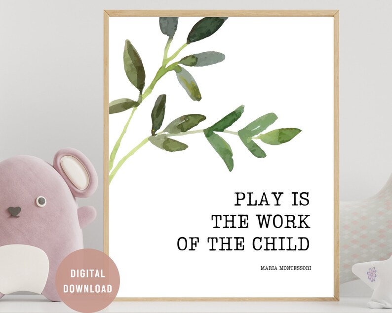 Montessori Quotes Wall Art Play is the Work of the Child Etsy
