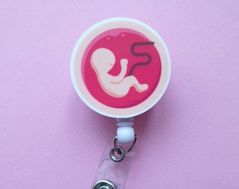 Fetus Badge Reel: OB-GYN Nurse Doctor ID Clip