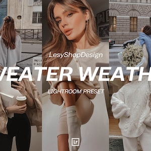 Sweater Weather Presets Lightroom, Cream Filters, Natural Presets, Matte Presets, Mobile and Desktop Presets