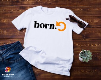 Born Again Orange Unisex T-Shirt, Christian Unisex Tee, Christian t-shirt, Faith tee, Christian Apparel, Christian Streetwear, Faith Apparel