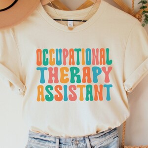 OTA Shirt, Occupational Therapy Assistant Shirt, OTA Gifts, COTA Shirt, Ot T-Shirt, Occupational Therapy Shirt, Ot Therapist Graduation Gift