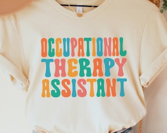 OTA Shirt, Occupational Therapy Assistant Shirt, OTA Gifts, COTA Shirt, Ot T-Shirt, Occupational Therapy Shirt, Ot Therapist Graduation Gift