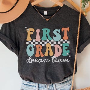First Grade Dream Team Shirt, Retro First Grade Teacher T-Shirt, 1st Grade Shirts, First Grade Squad Shirt, 1st Grade Crew, Teacher team