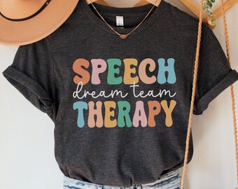 Speech Therapy Dream Team Shirt, Speech Squad Shirt, Speech Therapy Shirt, SLP Shirt, Speech Pathologist, SLPA Aac Shirt, Speechie,SLP  Crew
