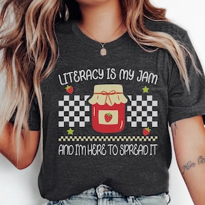 Literacy Is My Jam Shirt, Literacy Teacher Shirt, English Teacher Shirt,Literary Teacher Shirt,Gift for Literacy Coach,English Teacher Gifts