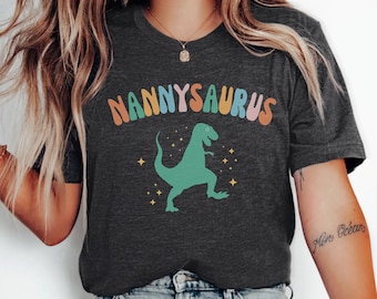 Nanny Saurus Shirt, Dinosaur Nanny Shirt,Nanny T-Shirts,Babysitter Shirt,childcare shirts,Nanny Gift,New Nanny Tee,Best Nanny,Gift for Nanny