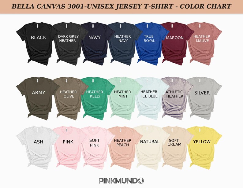 May include: Color chart of Bella Canvas 3001 unisex jersey t-shirts. The shirts are displayed in various colors, including black, navy, heather, true royal, maroon, and heather mauve. Additional colors include army, heather olive, heather kelly, and silver.